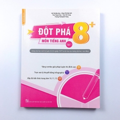 Đột Phá 8+ Môn Tiếng Anh Tập 1