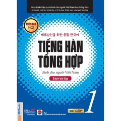 Tiếng Hàn Tổng Hợp Dành Cho Người Việt Nam - Sách Bài Tập Sơ Cấp 1