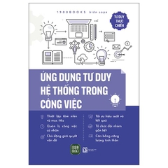 Ứng Dụng Tư Duy Hệ Thống Trong Công Việc