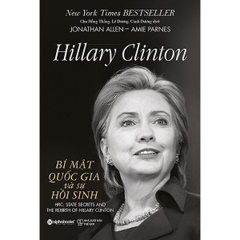 Hillary Clinton - Bí Mật Quốc Gia Và Sự Hồi Sinh