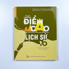 Bí Quyết Chinh Phục Điểm Cao Lớp 10 (Đầy đủ 8 môn)