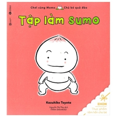 Ehon Chơi Cùng Momo - Chú Bé Quả Đào - Tập Làm Sumo