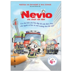 Nevio Chú Chuột Dũng Cảm - Các Chú Lính Cứu Hỏa Dập Tắt Một Đám Cháy, Cứu Người Và Bảo Vệ Môi Trường Như Thế Nào?