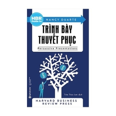 HBR Guide - Trình Bày Thuyết Phục