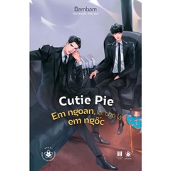 Cutie Pie - Em Ngoan, Lại Cho Là Em Ngốc