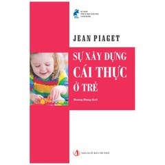 Sự Xây Dựng Cái Thực Ở Trẻ
