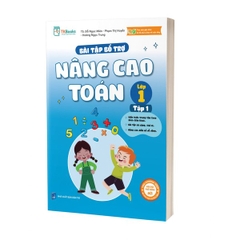 Bài Tập Bổ Trợ Nâng Cao Toán Lớp 1 Tập 1