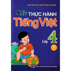 Vở Thực Hành Tiếng Việt Lớp 4 Quyển 1
