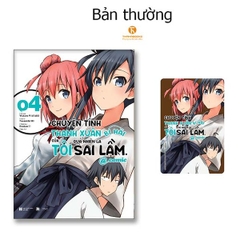 Chuyện Tình Thanh Xuân Bi Hài Của Tôi Quả Nhiên Là Sai Lầm @Comic - Tập 4