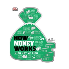 How Money Works Hiểu Hết Về Tiền (Bìa Cứng)