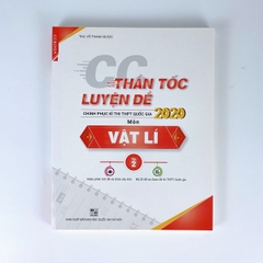 CC Thần tốc luyện đề 2020 môn Vật lý tập 2