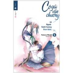 Cô Gái Văn Chương Và Người Hành Hương Than Khóc - Tập 5