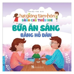 Hạt Giống Tâm Hồn Dành Cho Thiếu Nhi - Bữa Ăn Sáng Bằng Hồ Dán