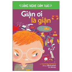 Lắng Nghe Cảm Xúc - Giận Ơi Là Giận