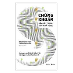 Chứng Khoán: Hãy Đầu Tư Như Một Nhà Nông