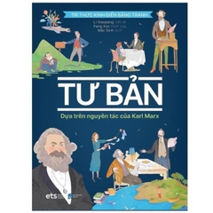 Tri Thức Kinh Điển Bằng Tranh - Tư Bản