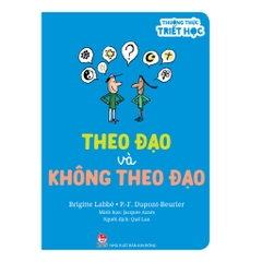 Thưởng Thức Triết Học - Theo Đạo Và Không Theo Đạo