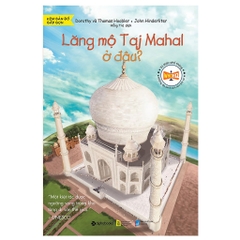 Tri Thức Phổ Thông - Lăng Mộ Taj Mahal Ở Đâu?