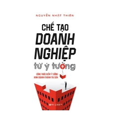Startup Concenpt - Chế Tạo Doanh Nghiệp Từ Ý Tưởng