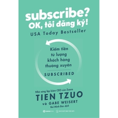 Subscribe? Ok, Tôi Đăng Ký!