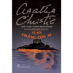 Và Rồi Chẳng Còn Ai (Agatha Christie)