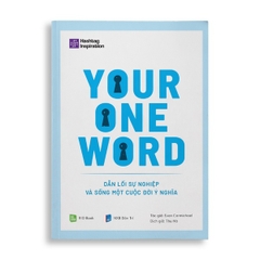 Your One Word - Dẫn Lối Sự Nghiệp Và Sống Một Cuộc Đời Ý Nghĩa