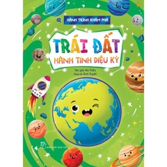 Hành Trình Khám Phá: Trái Đất Hành Tinh Diệu Kỳ