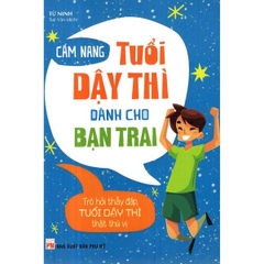 Cẩm Nang Tuổi Dậy Thì Dành Cho Bạn Trai