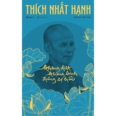 Không Diệt Không Sinh Đừng Sợ Hãi (Bản Đặc Biệt)