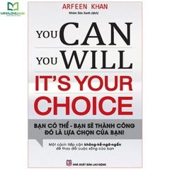 You Can, You Will . It'S Your Choice - Bạn Có Thể - Bạn Sẽ Thành Công - Đó Là Lựa Chọn Của Bạn