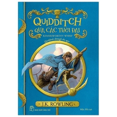 Quidditch Qua Các Thời Đại (Harry Potter Ngoại Truyện)