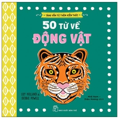 Tăng Vốn Từ, Thêm Kiến Thức: 50 Từ Về Động Vật