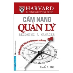Cẩm Nang Quản Lý - Quản Trị Những Thách Thức Trong Quản Lý
