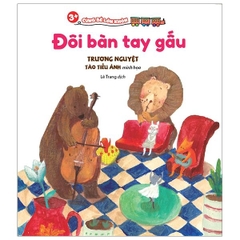 Cùng Bé Lớn Khôn - Đôi Bàn Tay Gấu (3+)