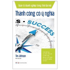 Quản Trị Doanh Nghiệp Trong Thời Đại Mới  Thành Công Có Ý Nghĩa