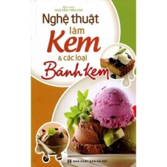 Nghệ Thuật Làm Bánh Kem Và Các Loại Làm Bánh Kem