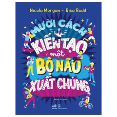 Mười Cách Kiến Tạo Một Bộ Não Xuất Chúng