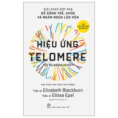Hiệu Ứng Telomere: Giải Pháp Đột Phá Để Sống Trẻ, Khỏe, Và Ngăn Ngừa Lão Hóa