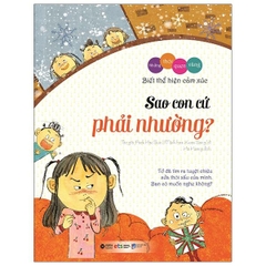 Bộ Những Thói Quen Vàng: Sao Con Cứ Phải Nhường