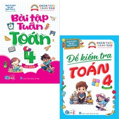 CHỜ XÓA KHÔNG NHẬP TỒN - Combo Bài Tập Tuần Và Đề Kiểm Tra Toán Lớp 4 - Chân Trời Sáng Tạo - Cả Năm (2 cuốn)