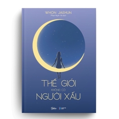 Thế Giới Không Có Người Xấu