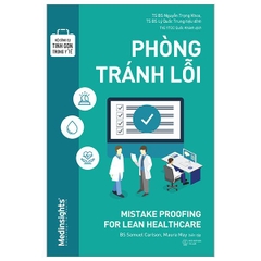 Bộ Công Cụ Tinh Gọn Trong Y Tế - Phòng Tránh Lỗi