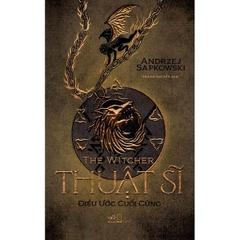 Thuật Sĩ - The Witcher (Tập 1) - Điều Ước Cuối Cùng