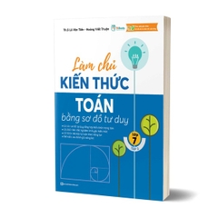 Làm Chủ Kiến Thức Toán Bằng Sơ Đồ Tư Duy - Lớp 7 Tập 2