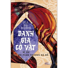 Danh Gia Cổ Vật (Tập 2) - Bí Ẩn Thanh Minh Thượng Hà Đồ