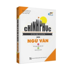 Chinh Phục Kì Thi Vào 10 Chuyên Môn Ngữ Văn