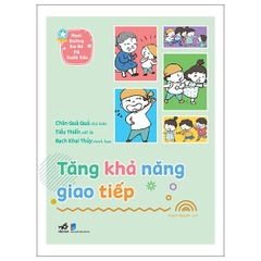 Nuôi Dưỡng Em Bé EQ Xuất Sắc - Tăng Khả Năng Giao Tiếp