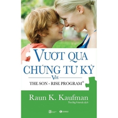 Vượt Qua Hội Chứng Tự Kỷ Với The Son - Rise Program