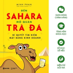 Bí Quyết Tìm Kiếm Mặt Bằng Kinh Doanh - Đến Sahara Mở Quán Trà Đá - Bộ Sách Khởi Nghiệp Bán Lẻ