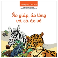 Chuyện Lạ Loài Vật - Áo Giáp, Áo Lông Và Cả Áo Vỏ